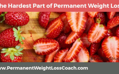 Truth: The Hardest Part of Permanent Weight Loss