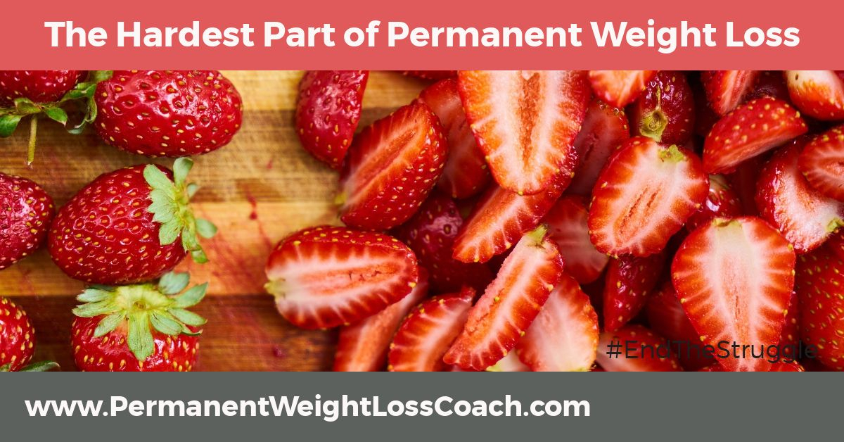 The Hardest Part of Permanent Weight Loss
